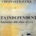 Lansarea romanului istoric „Piața independenței - Amintiri din ziua aceea“